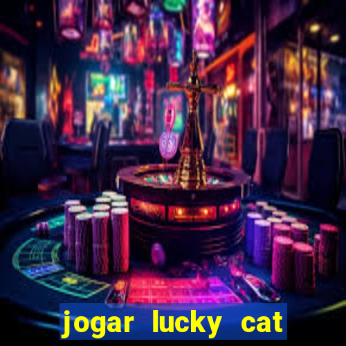 jogar lucky cat modo demo